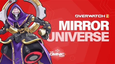 A Look At The Mirror Universe Theme For Overwatch 2 What To Expect