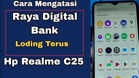 Cara Mengatasi Aplikasi Raya Digital Bank Loding Terus Hp Realme C