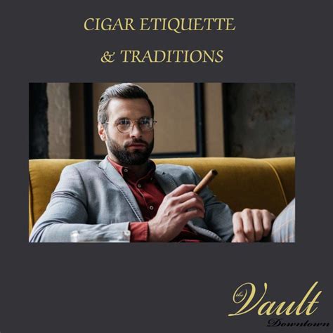 Cigar Etiquette & Traditions | Best Fine Dining Bluefield WV