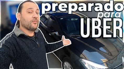 Como PREPARAR Seu CARRO P TRABALHAR Na UBER YouTube