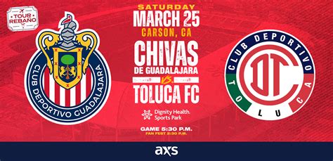 Tour Rebaño: Chivas Guadalajara vs. Toluca FC | Dignity Health Sports Park