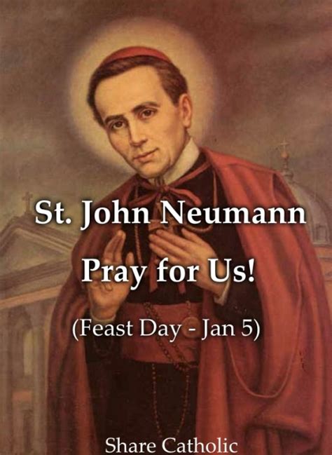 St John Neumann Feast Day Jan