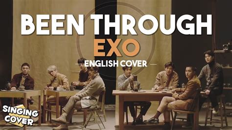 EXO 엑소 BEEN THROUGH 지나갈 테니 ENGLISH VOCAL COVER YouTube