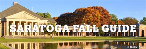 Saratoga in the Fall: Top Events & Things To Do In & Near Saratoga Springs, NY