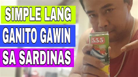 Paano Kayu Mag Luto Ng Sardinas Simple Lang At Madali Youtube