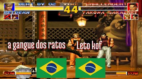 Ft Kof A Gangue Dos Ratos Br Vs Leto Kof Br King Of Fighters