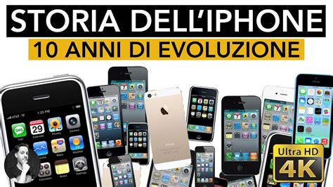 La Storia Dell Iphone Anni Di Evoluzione Youtube