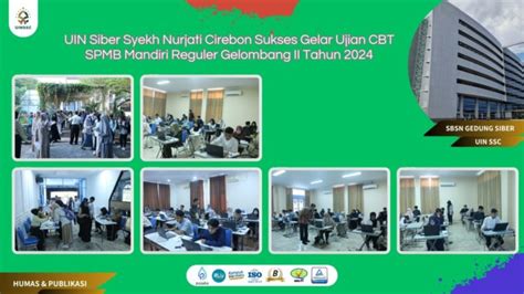 Uin Siber Syekh Nurjati Cirebon Sukses Gelar Ujian Cbt Spmb Mandiri