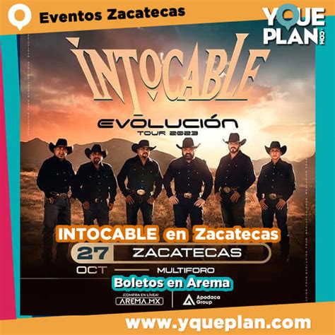 Boletos Para Intocable En Zacatecas 2023