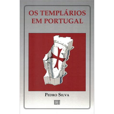 Os Templários em Portugal Pedro Silva Livro Zéfiro A Brisa do