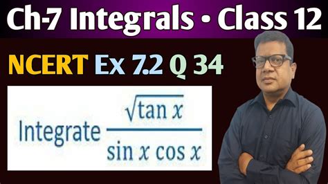 Integration Of Root Tanx Sinx Cosx Root Tanx Sinx Cosx Integration