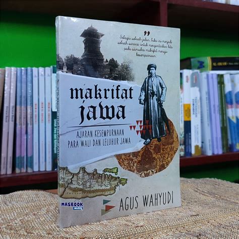 Jual Buku Makrifat Jawa Ajaran Kesempurnaan Para Wali Dan Leluhur