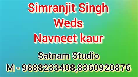 Simranjit Singh Weds Navneet Kaur Satnam Studio M 9888233408