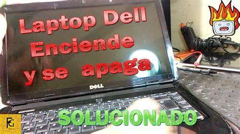 Laptop Enciende Y Se Apaga Solucionado Youtube