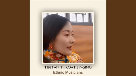 Tibetan Throat Singing Youtube Music