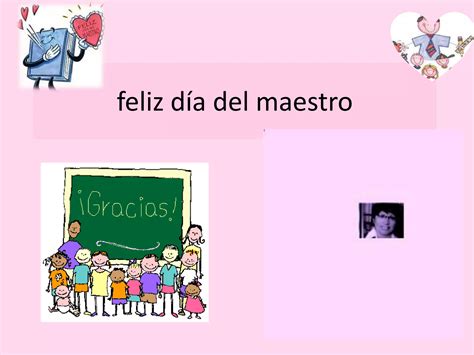 Feliz Día Del Maestro Ppt