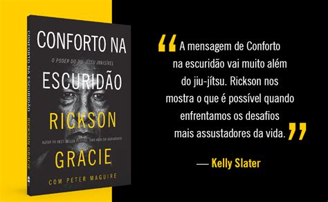 Conforto Na Escuridão - Conforto na escuridão: O poder do jiu-jítsu invisível eBook : Gracie ...