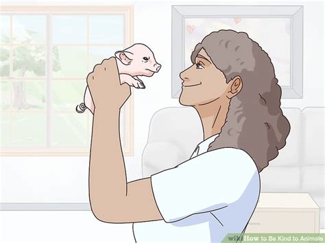 How To Be Kind To Animals With Pictures Wikihow