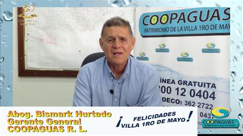 SALUTACIÓN DEL GERENTE GENERAL DE COOPAGUAS R L A LA VILLA 1RO DE MAYO