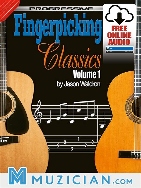 Progressive Fingerpicking Classics Volume 1 Kindle Edition By Waldron Jason