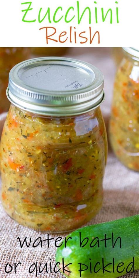 Zucchini Relish Water Bath Or Quick Canned Recipe Zucchini Relish