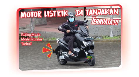 Motor Listrik Di Tanjakan United T1800 Ternyata Kumparan