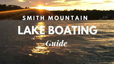 Smith Mountain Lake Boating Guide [year] – Travel Youman