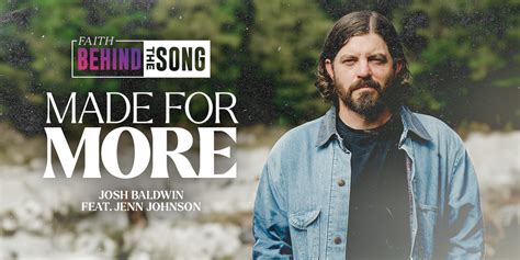 Faith Behind The Song Made For More Feat Jenn Johnson By Josh