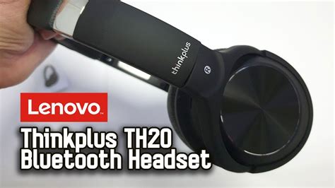 A Closer Look Of Lenovo Th20 Thinkplus Headset And Unboxing Youtube