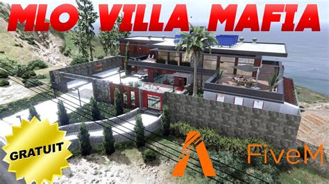 Mlo Gratuit Villa De La Mafia Gta Rp Fivem Tuto Youtube