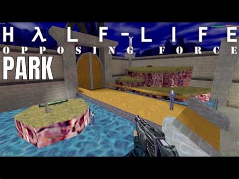 Half Life Opposing Force Multiplayer Gameplay Op Park Youtube