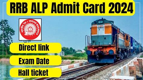 RRB ALP Admit Card 2024 Direct Link Exam Date Hall Ticket