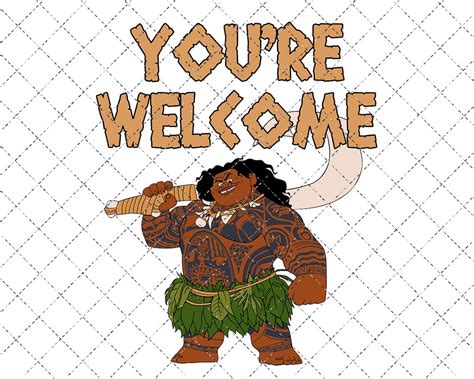 Youre Welcome Maui Png Moana Png Princess Png Etsy