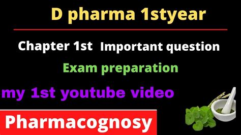 D Pharma St Year Pharmacognosy Chapter Complete Important Question