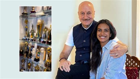 Anupam Kher Gives A Peek Into Trophies Earned By Pv Sindhu As He Visits