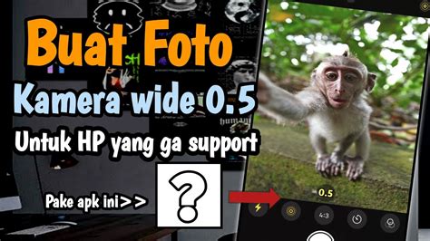 Cara Membuat Kamera Ultra Wide 0 5 Di Semua HP Android YouTube