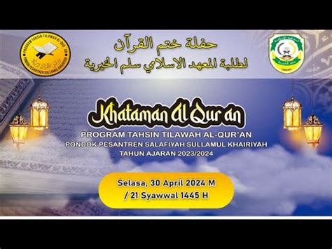 LIVE Khataman Al Qur An Program Tahsin Tilawah Al Qur An PPS