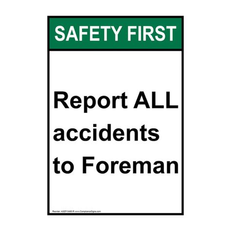 Vertical Report All Accidents To Foreman Sign Ansi Safety First