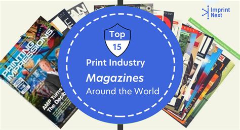 Top 15 Print Industry Magazines Around The World Imprintnext Blog