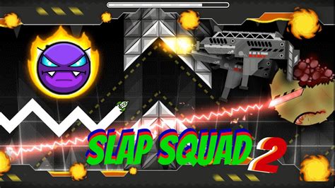 Slap Squad II By DanZmeN 100 Easy Demon Geometry Dash YouTube