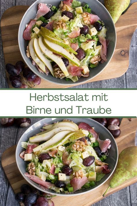 Herbstsalat Mit Birne Und Trauben Rezept MakeItSweet De Herbstsalat