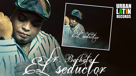 Senor Bachata Eres Tu Bachata Youtube Music