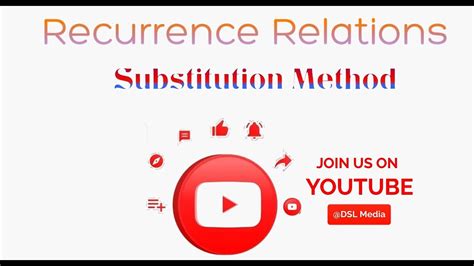 Substitution Method Recurrence Relation Tn Ntn 1 Dsl Media Youtube