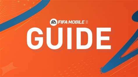 FIFA Mobile - Guide - EA SPORTS Official Site