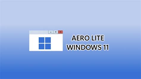 Unveiling Windows S Hidden Aero Lite Theme Youtube