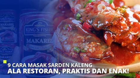 Cara Masak Sarden Kaleng Ala Restoran Praktis Dan Enak