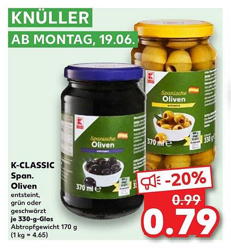 K Classic Span Oliven Angebot Bei Kaufland