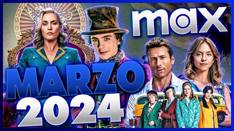 Estrenos MAX Marzo 2024 Top Cinema YouTube