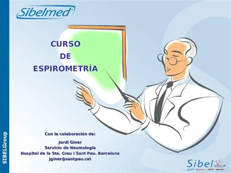 PPT CURSO DE ESPIROMETRÍA CURSO DE ESPIROMETRÍA Con la colaboración