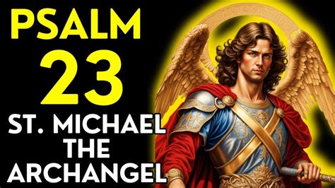 The SECRET REVEALED HOW PSALM 23 Of Saint Michael The Archangel Can